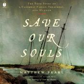 Save Our Souls by  Matthew Pearl audiobook