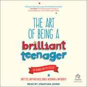 The Art of Being a Brilliant Teenager by  Dr. Andy Cope audiobook
