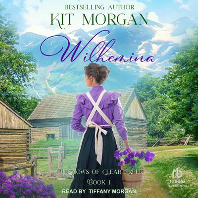 Wilhemina by Kit Morgan audiobook