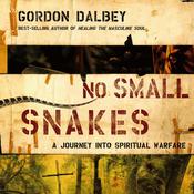 No Small Snakes by  Gordon Dalbey audiobook