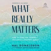 What Really Matters by  Hal Donaldson audiobook
