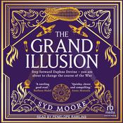 The Grand Illusion by  Syd Moore audiobook