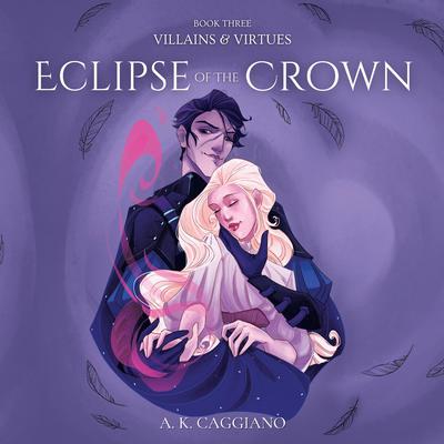 Eclipse of the Crown by A. K. Caggiano audiobook