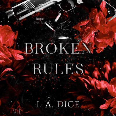 Broken Rules by I. A. Dice audiobook
