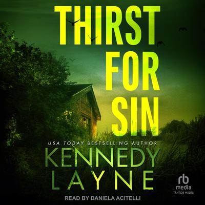 Thirst for Sin by Kennedy Layne audiobook