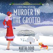 Murder in the Grotto by  Martha Bond audiobook