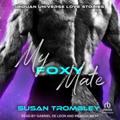 My Foxy Mate by  Susan Trombley audiobook