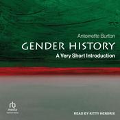 Gender History by  Antoinette Burton audiobook