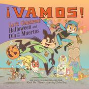 ¡Vamos! Let's Celebrate Halloween and Día de los Muertos by  Raúl The Third audiobook