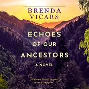 Echoes of Our Ancestors by  Brenda Vicars audiobook