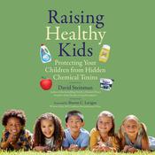Raising Healthy Kids by  David Steinman audiobook
