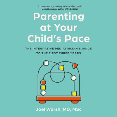Parenting at Your Child's Pace by Joel Warsh audiobook