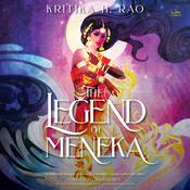 The Legend of Meneka by  Kritika H. Rao audiobook