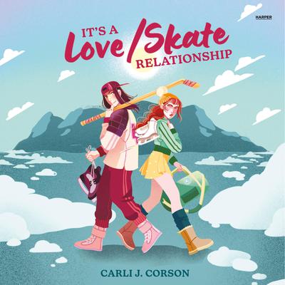 It's a Love/Skate Relationship by Carli J. Corson audiobook