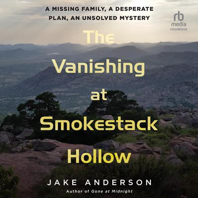 The Vanishing at Smokestack Hollow by Jake Anderson audiobook
