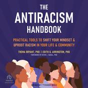 The Antiracism Handbook by  Thema Bryant Ph.D. audiobook