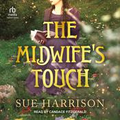 The Midwife's Touch by  Sue Harrison audiobook