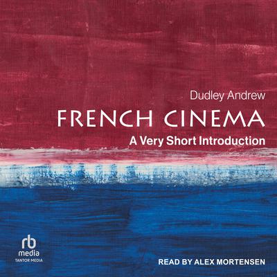 French Cinema by Dudley Andrew audiobook