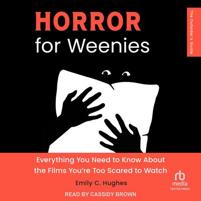 Horror for Weenies by Emily C. Hughes audiobook
