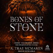 Bones of Stone by  A. Trae McMaken audiobook