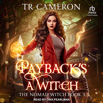 Payback's a Witch by TR Cameron audiobook