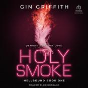 Holy Smoke by  Gin Griffith audiobook