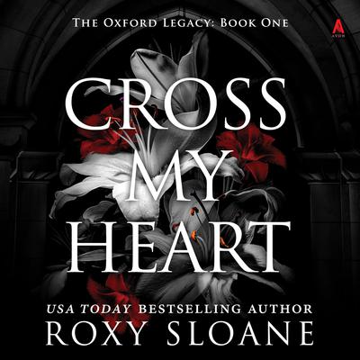 Cross My Heart by Roxy Sloane audiobook
