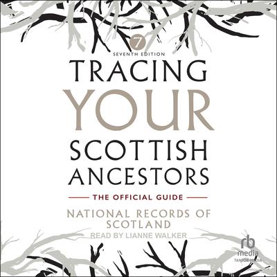 Tracing Your Scottish Ancestors by Tristam Clarke audiobook