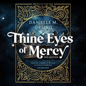 Thine Eyes of Mercy by  Danielle M. Orsino audiobook