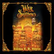 War of Shadows by  Emma Noyes audiobook