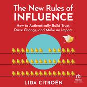The New Rules of Influence by  Lida Citroën audiobook