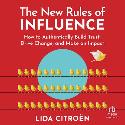 The New Rules of Influence by Lida Citroën audiobook