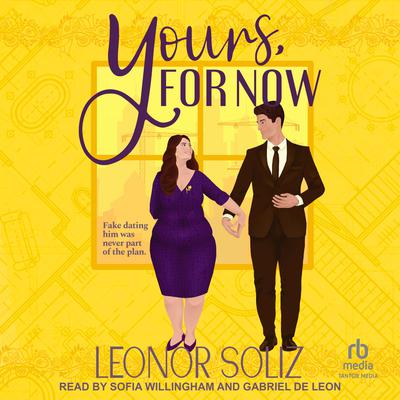 Yours, For Now by Leonor Soliz audiobook