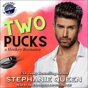 Two Pucks by  Stephanie Queen audiobook
