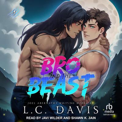 Bro and the Beast by Joel Abernathy audiobook