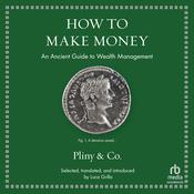 How to Make Money by  Pliny audiobook