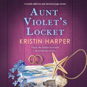 Aunt Violet's Locket by  Kristin Harper audiobook