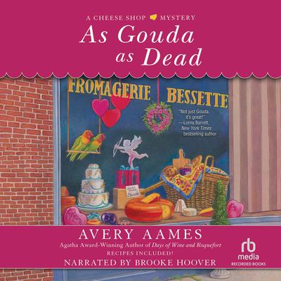 As Gouda as Dead by Avery Aames audiobook