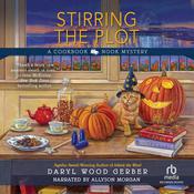 Stirring the Plot by  Daryl Wood Gerber audiobook