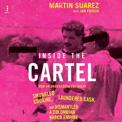 Inside the Cartel by Ian Frisch audiobook