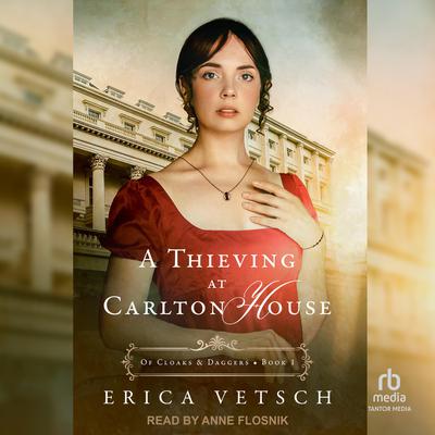 A Thieving at Carlton House by Erica Vetsch audiobook