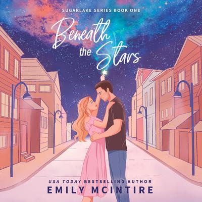Beneath the Stars by Emily McIntire audiobook