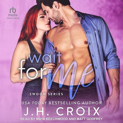 Wait For Me by J. H. Croix audiobook