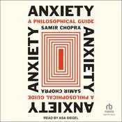 Anxiety by  Samir Chopra audiobook
