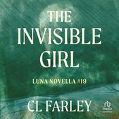 The Invisible Girl by  C.L. Farley audiobook