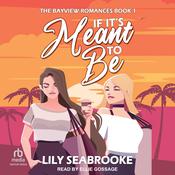 If It's Meant to Be by  Lily Seabrooke audiobook