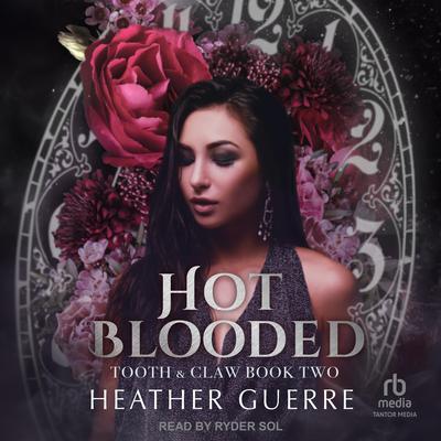 Hot Blooded by Heather Guerre audiobook