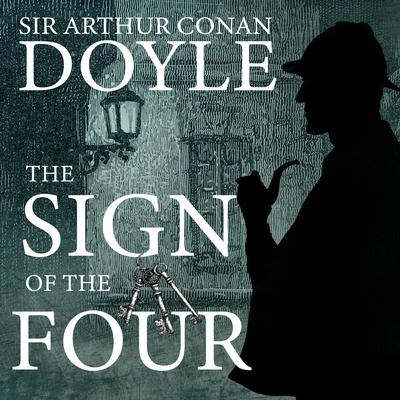 The Sign of the Four by Arthur Conan Doyle audiobook