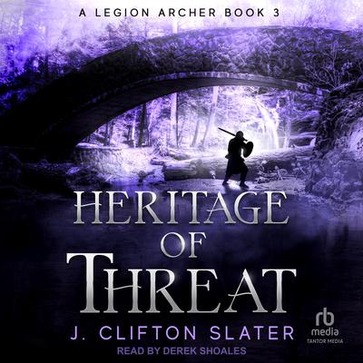Heritage of Threat by J. Clifton Slater audiobook