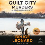 Quilt City Murders by  Bruce Leonard audiobook